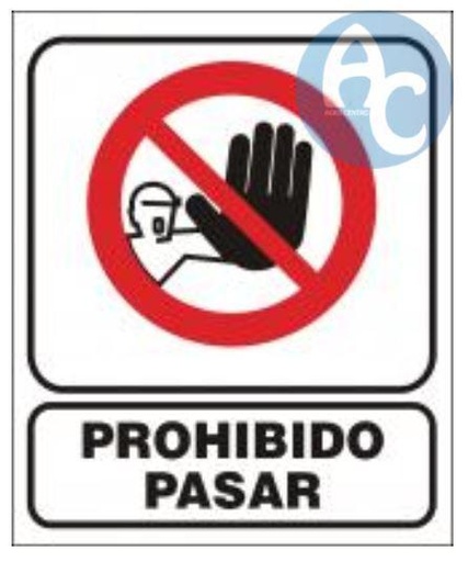 [AG440016] (AGRO) CARTEL SEÑALIZACION - 28x22 PROHIBIDO PASAR 100